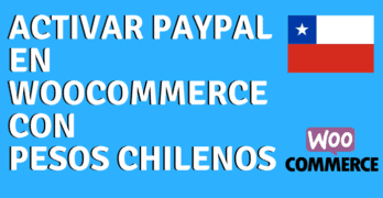 activar paypal woocommerce pesos chilenos shrink