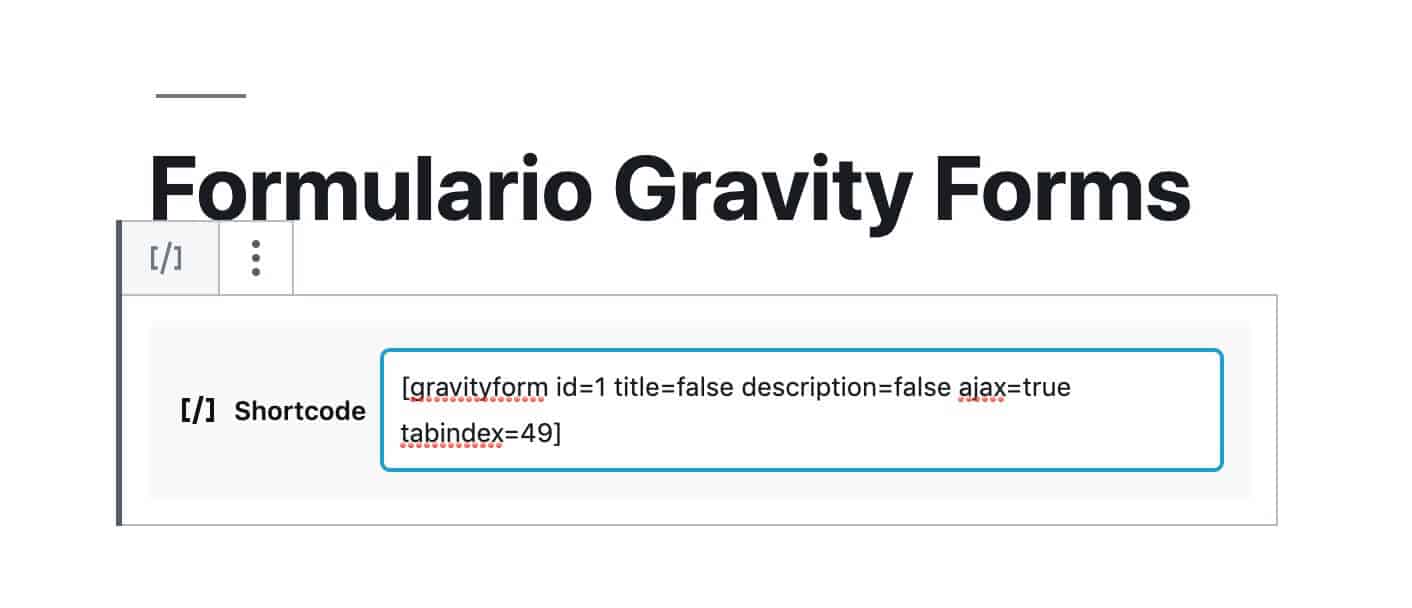 Añadir Shortcode Gravity Forms Gutenberg