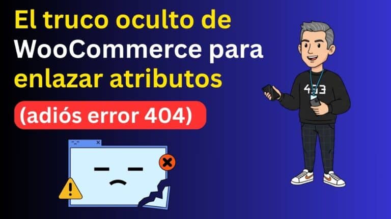 ¿Cómo Enlazar Atributos en WooCommerce Sin Errores 404? 1